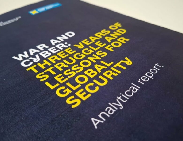Війна та кібер / War and Cyber Three Years of Struggle and Lessons for Global Security