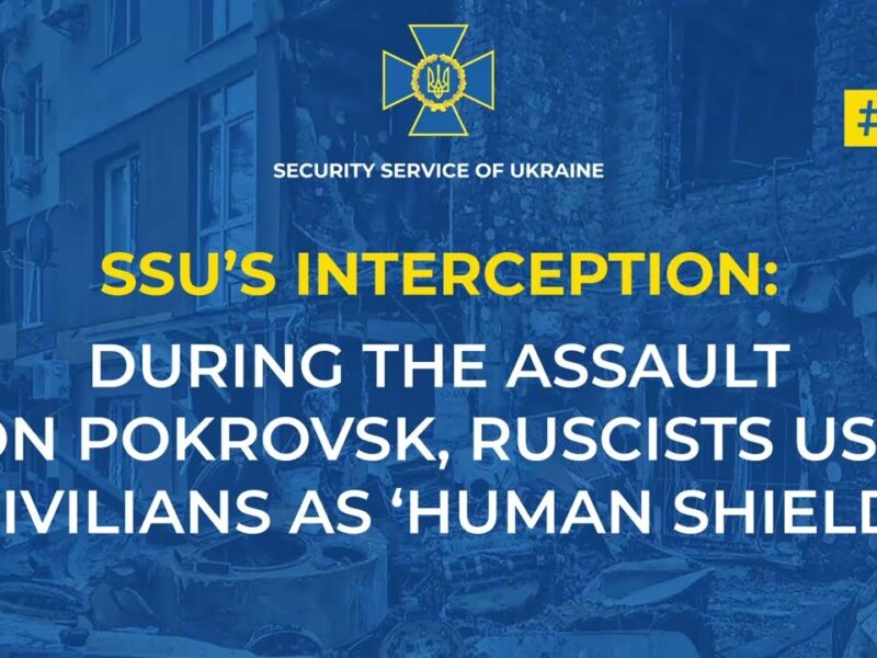 SSU identifies russian unit that used civilians as ‘human shield’ during assault on Pokrovsk