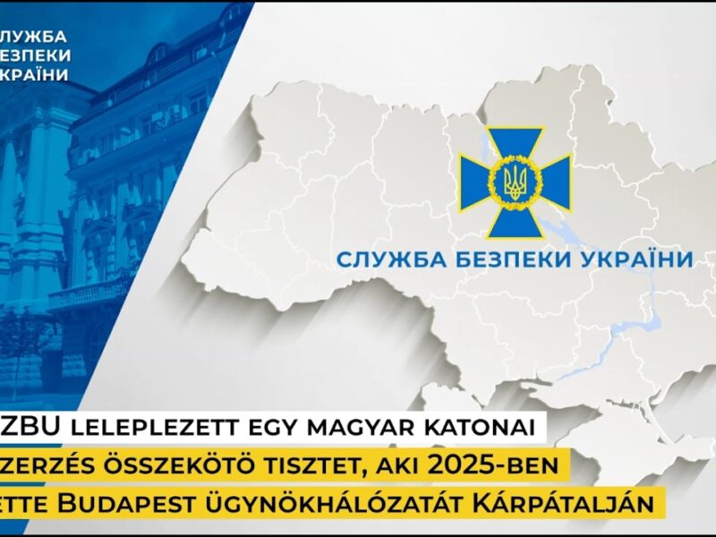 Az SZBU leleplezett egy magyar katonai hirszerzés összekötö tisztet